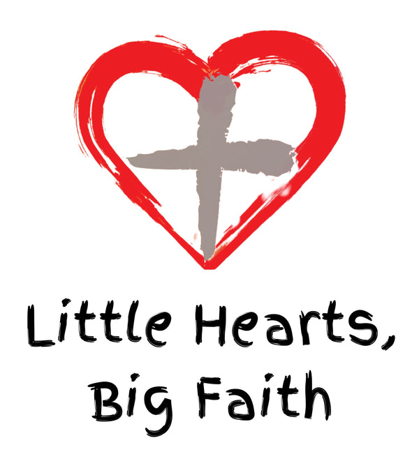 Little Hearts, Big Faith